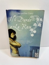 Il Dardo e la Rosa Jacqueline Carey romanzo fantasy libro narrativa TEA