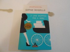 I LOVE SHOPPING PER IL BABY - SOPHIE KINSELLA - I MITI MONDADORI 2008 - sc.171