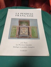 Libro LA PENDULE FRANCAISE 3 eme Partie Les Provence Francois Manuale Catalogo