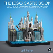 The LEGO Castle Book: Build