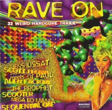 2xCD DJ Paul, DJ Slim, Simon C, a. o. Rave On (32 Weird Hardcore Traxx)