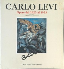 CARLO LEVI OPERE DAL 1923 AL