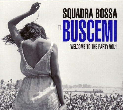 Squadra bossa buscemi - squadra, ft.