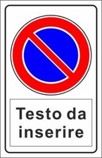 CARTELLO SEGNALETICO - DIVIETO