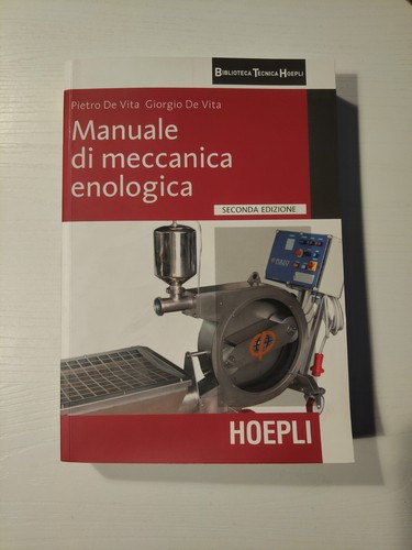 Manuale meccanica enologica - manuale, di