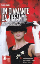 N2 - UN DIAMANTE DA TIFFANY - Karen Swan - ed. Newton 2012