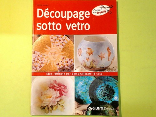 Decoupage sotto vetro idee - vetro,