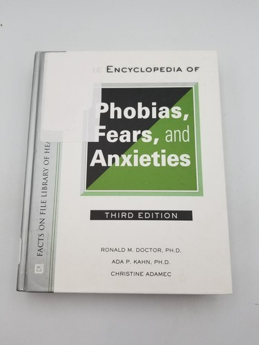 The encyclopedia phobias - encyclopedia, of