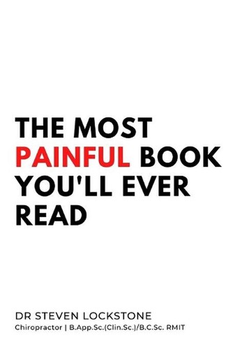 The most painful - the,