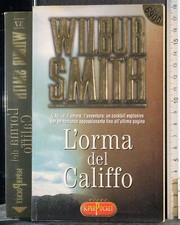 L'ORMA DEL CALIFFO. WILBUR SMITH. SUPER POCKET.