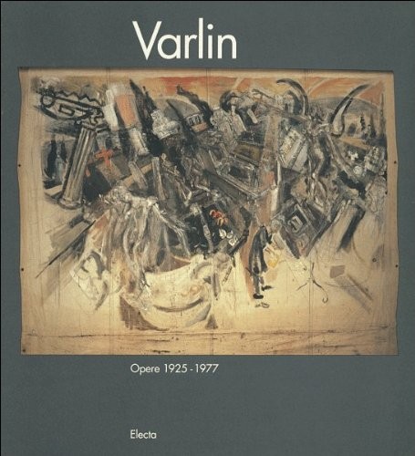 Varlin catalogo della mostra - varlin.,