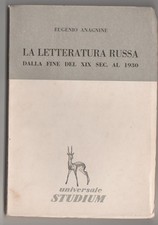 La letteratura russa dalla fine del XIX sec. al 1930 - E. Anagnine