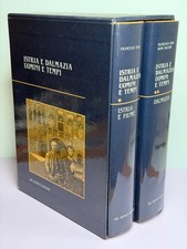 ISTRIA E DALMAZIA UOMINI E