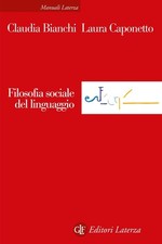 Filosofia sociale del linguaggio [Paperback] Bianchi, Claudia and Caponetto, Lau