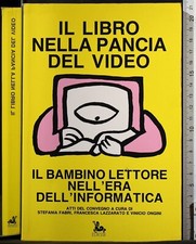 IL LIBRO NELLA PANCIA DEL VIDEO. FABRI, LAZZARATO, ONGINI. EDIESSE.