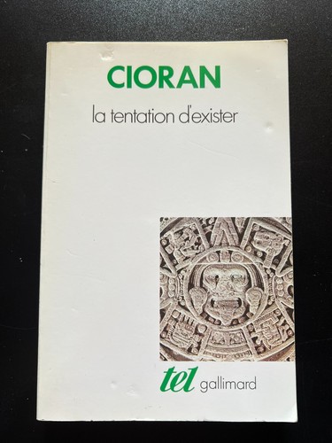 Cioran tentation d exister - tentation, d'exister