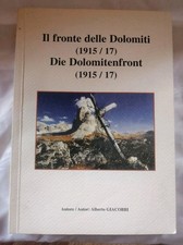2004: ALBERTO GIACOBBI -  IL FRONTE DELLE DOLOMITI  1915/1917- ITALIANO/TEDESCO