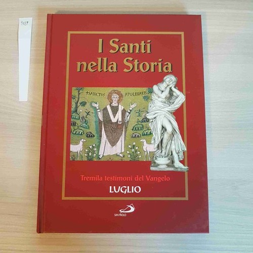 Luglio santi nella - -, storia