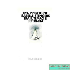 Ilya prigogine tra il tempo - ilya,