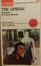 TRE OPERAI ROMANZO DI CARLO