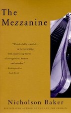 Mezzanine by Nicholson Baker (1990, Trade Paperback)
