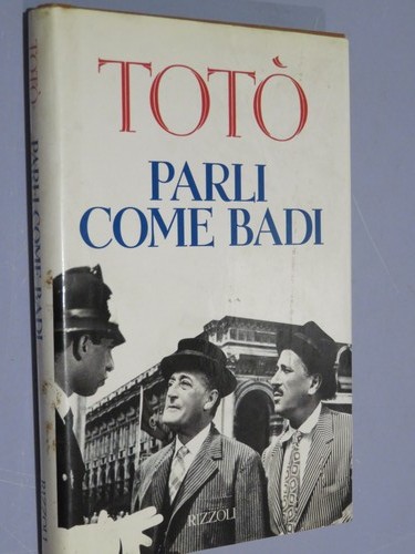 Parli come badi - , toto