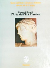 STORIA DELL'ARTE CLASSICA E ITALIANA. VOL. 1: L'ARTE DELL'ETA' CLASSICA