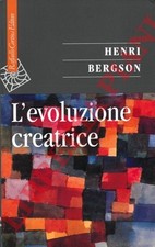 BERGSON Henri - L'evoluzione