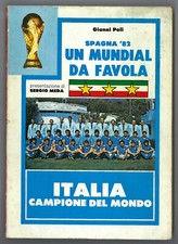 SPAGNA 1982 ITALIA CAMPIONE DEL MONDO LIBRO DI SERGIO MEDA  PAG.135