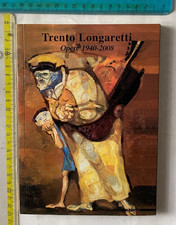 TRENTO LONGARETTI OPERE 1940-2008 MAZZOTTA SPEDIZIONE CON CORRIERE SDA GIÀ INCL.