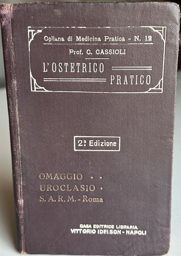 Ostetrico pratico trattato - l'ostetrico, pratico-trattato