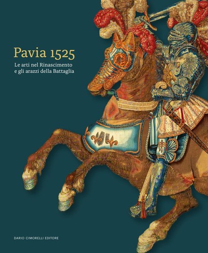 Pavia 1525 arti nel - le,