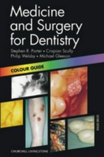 Medicine and Surgery for Dentistry (Colour Guides) - Porter, Stephen R.