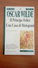 libro " Oscar Wilde - Il principe felice e una casa di melograni "