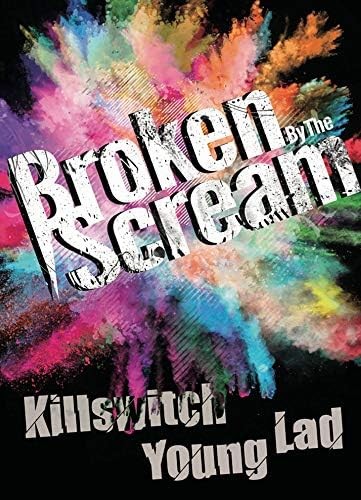 Broken the scream - broken,
