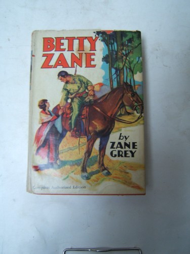 Zane grey betty - zane, dust