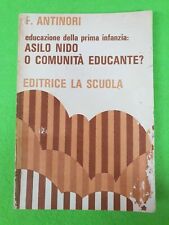 book LIBRO INFANZIA ASILO NIDO O COMUNITA' EDUCANTE di FABRIZIA ANTINORI (L32)