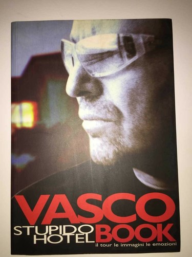 Vasco rossi stupido hotel - vasco,