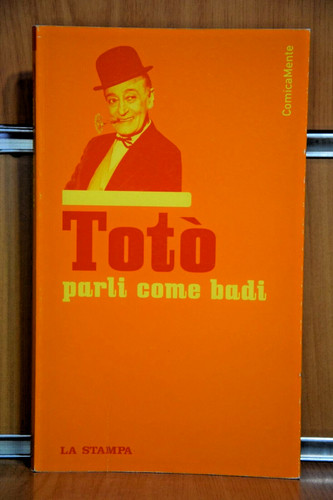 Totò parli come badi - totò, badi"