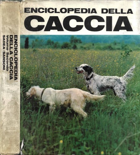 Enciclopedia della caccia - della,