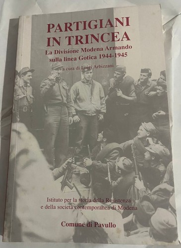 Partigiani trincea la - partigiani, in