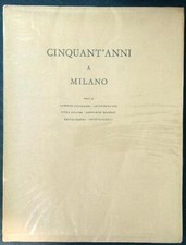CINQUANT'ANNI A MILANO AA.VV