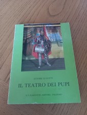IL TEATRO DEI PUPI - ETTORE LI GOTTI , Flaccovio Editore 1978.Sicilia