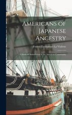 Americans of Japanese Ancestry: a Study of Assimilation in the American