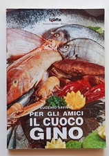 PER GLI AMICI IL CUOCO GINO