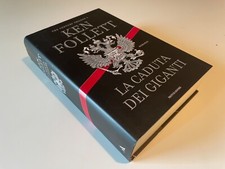Ken Follett, La caduta dei giganti, 1° edizione Mondadori Omnibus 2010