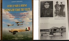 Alberto BRIGANTI-L'UOMO CHE VISSE TRE VOLTE-Aviazione-Guerra 1917-1945 -ROSSATO