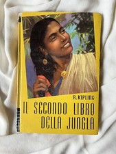 R. Kipling, IL SECONDO LIBRO DELLA GIUNGLA, Editrice Saie, Torino 1959