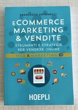 Ecommerce marketing e vendite. Strumenti e strategie per vendere online.