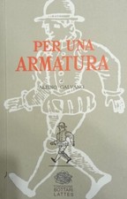 PER UN ARMATURA DI ALBINO GALVANO RIEDIZIONE RARA DELL' OPERA 1960 (2010)LATTES